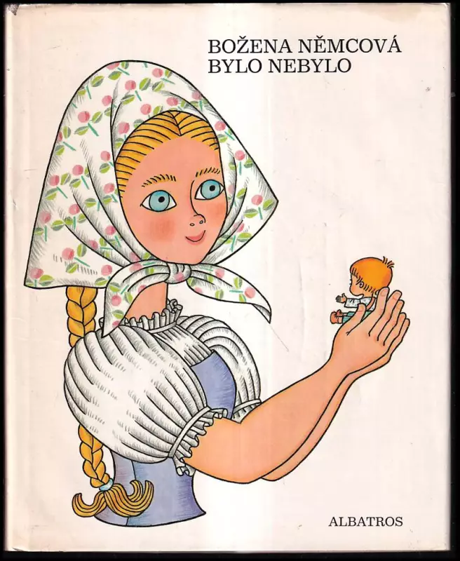 Bylo nebylo - pohádky pro nejmenší : pro děti od 4 let