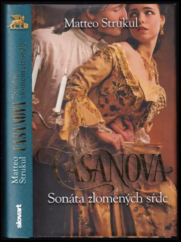Casanova: Sonáta zlomených sŕdc : sonáta zlomených sŕdc