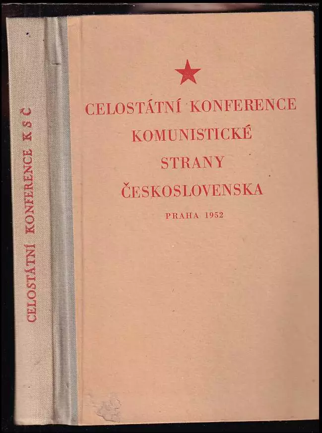Celostátní konference Komunistické strany Československa v Praze ve dnech 16-18. prosince 1952 : [sborník].
