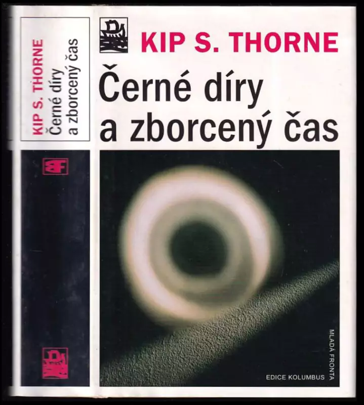 Černé díry a zborcený čas : podivuhodné dědictví Einsteinova génia
