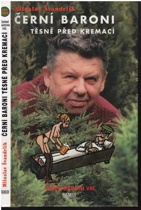 Černí baroni. VIII, Černí baroni těsně před kremací