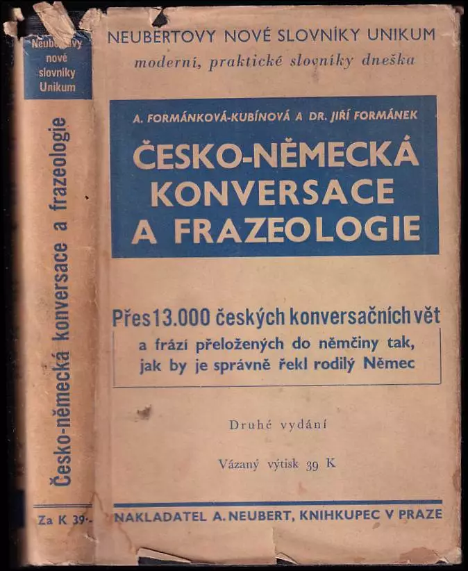 Česko-německá konversace a frazeologie : srovnaná v abecedním pořádku podle vedoucího českého slova ve větě