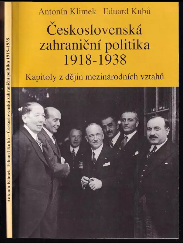Československá zahraniční politika 1918-1938 : kapitoly z dějin mezinárodních vztahů