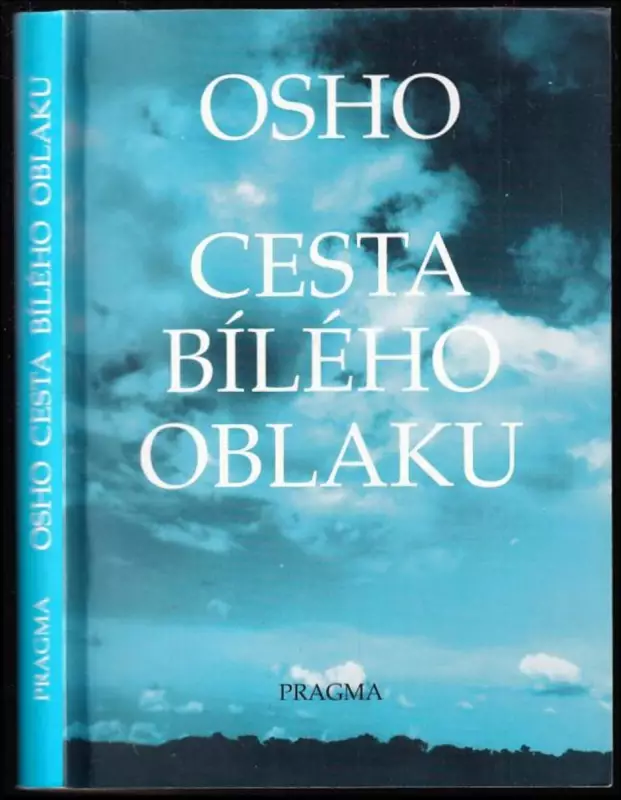 Cesta bílého oblaku : spontánní otázky odpovědi od 10.5. do 24.5.1974 v Púně, v Indii