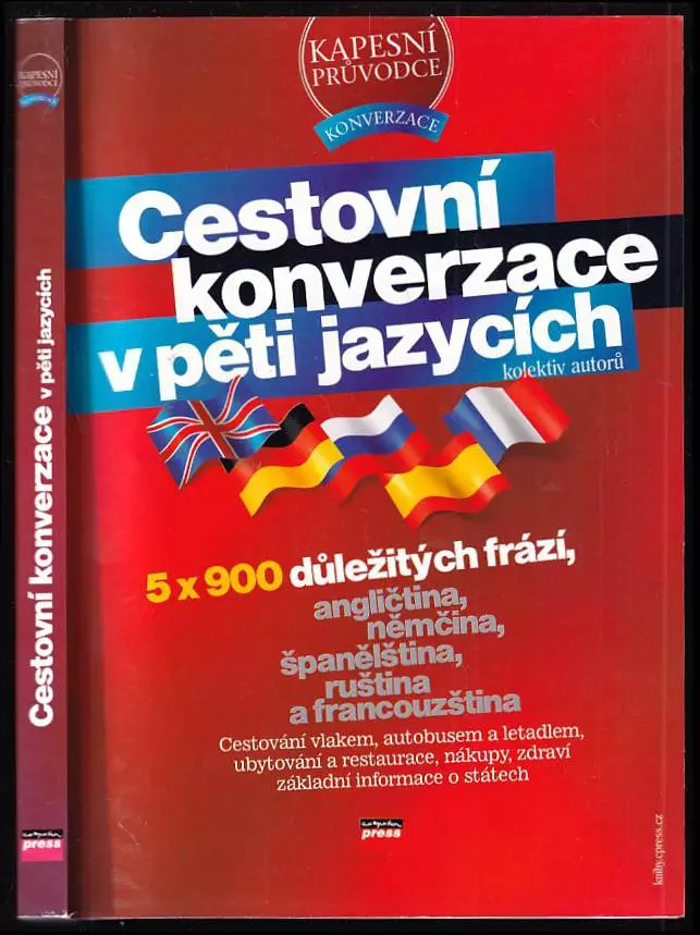 Cestovní konverzace v pěti jazycích : [angličtina, němčina, španělština, ruština a francouzština] - bez CD