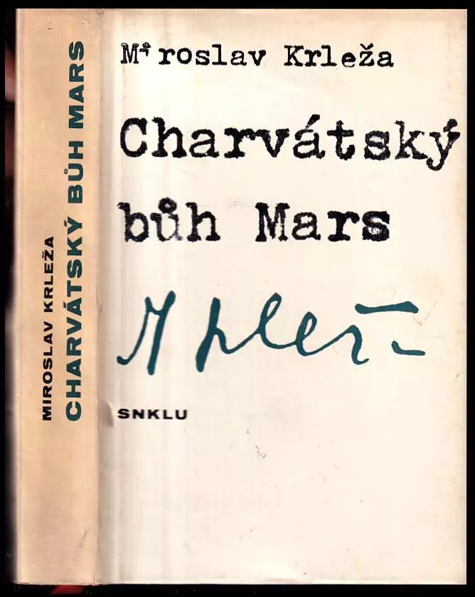 Charvátský bůh Mars : (Stejnojmenný cyklus novel a drama V táboře)