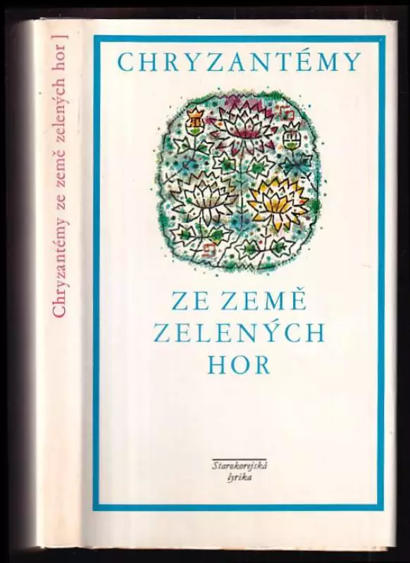 Chryzantémy ze země zelených hor : starokorejská lyrika