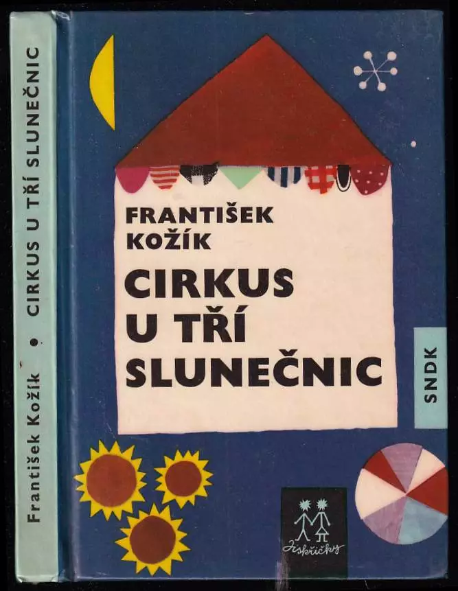 Cirkus U tří slunečnic : pohádka o klaunu, dětech a zvířátkách