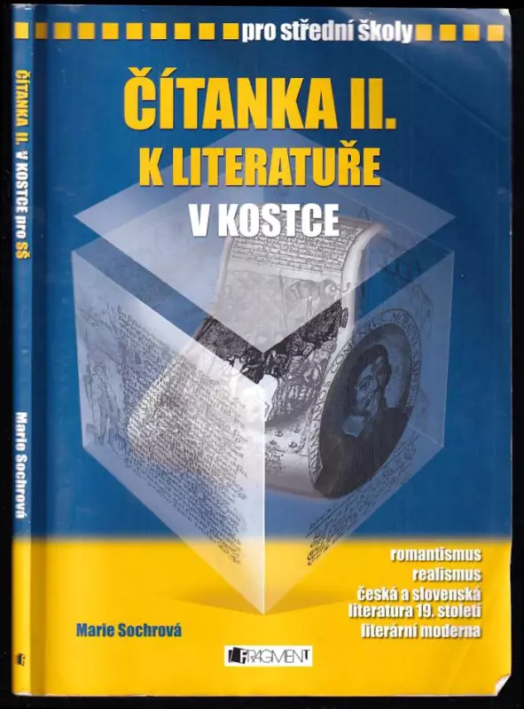 Čítanka II k Literatuře v kostce - romantismus, realismus, česká a slovenská literatura 19. století, literární moderna - pro střední školy.