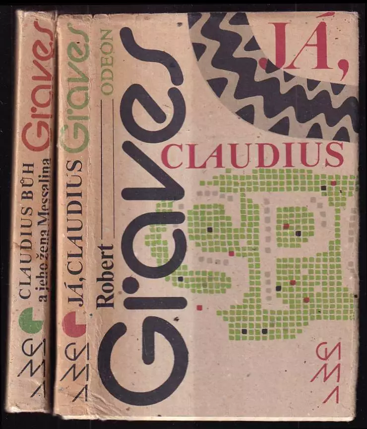 Claudius (2 svazky komplet) - Já, Claudius + Claudius bůh a jeho žena Messalina