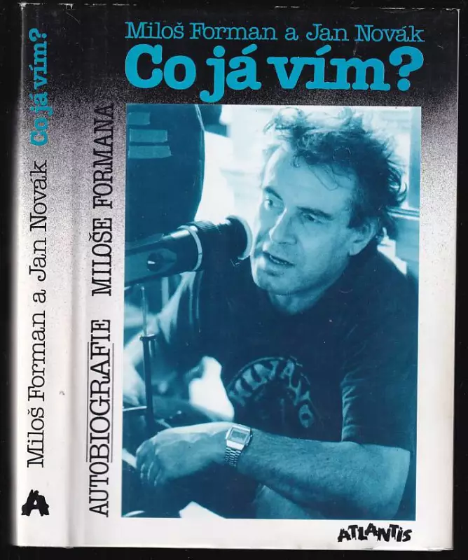 Co já vím? : autobiografie M Formana.