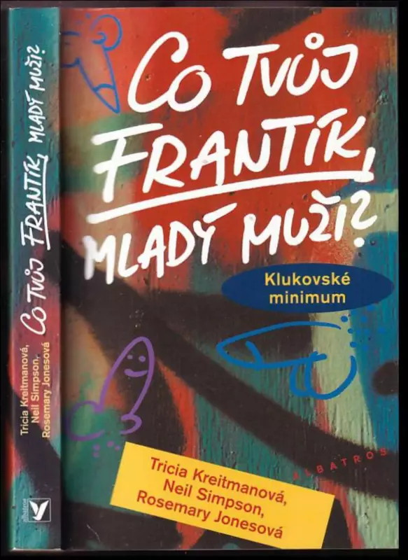 Co tvůj frantík, mladý muži? : klukovské minimum