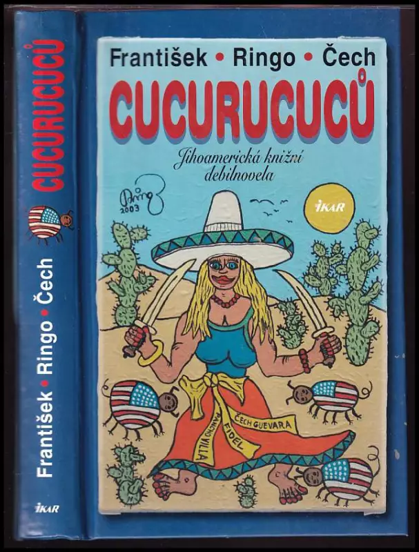 Cucurucuců : jihoamerická knižní debilnovela