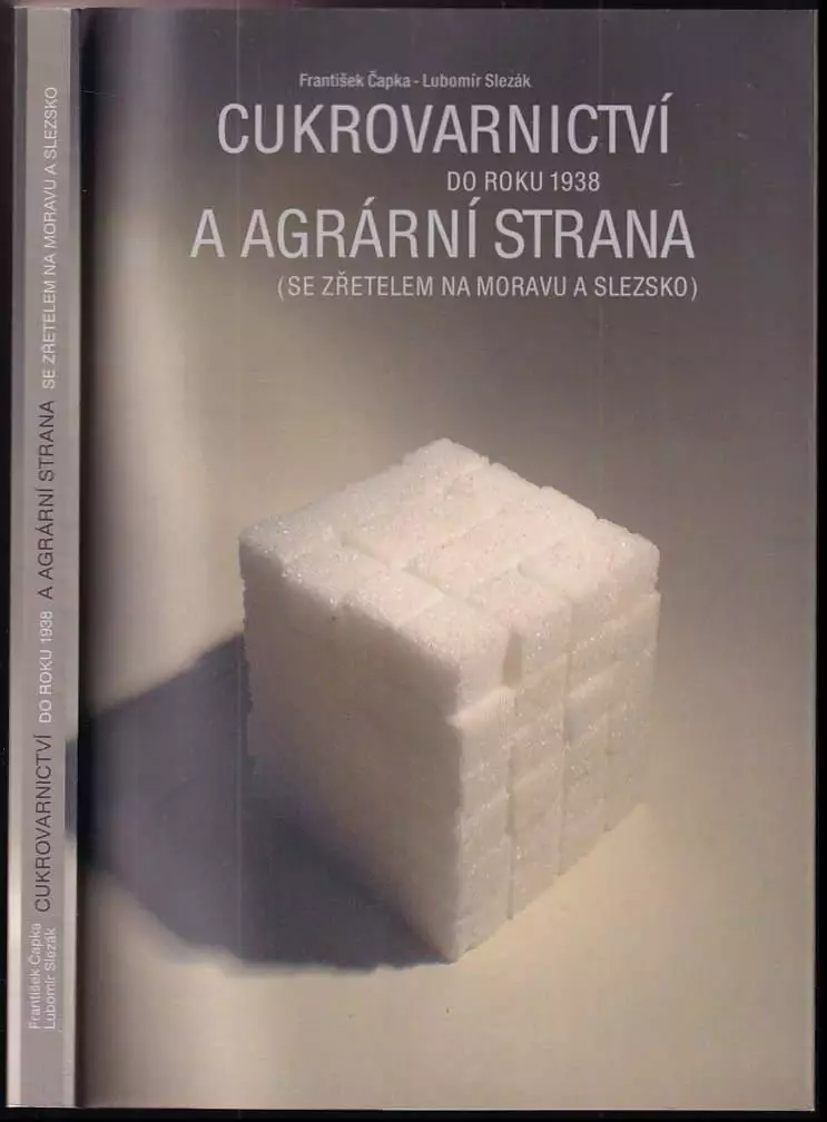Cukrovarnictví do roku 1938 a agrární strana (se zřetelem na Moravu a Slezsko)