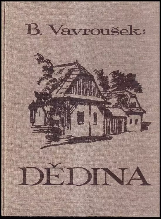Dědina - 516 fotografií lidových staveb v republice Československé