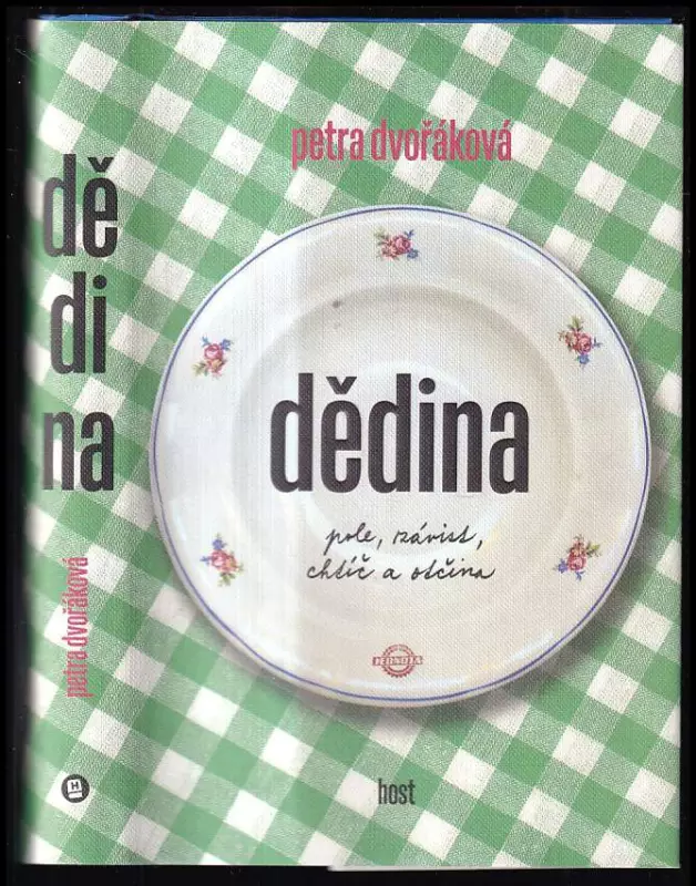 Dědina : pole, závist, chtíč a otčina