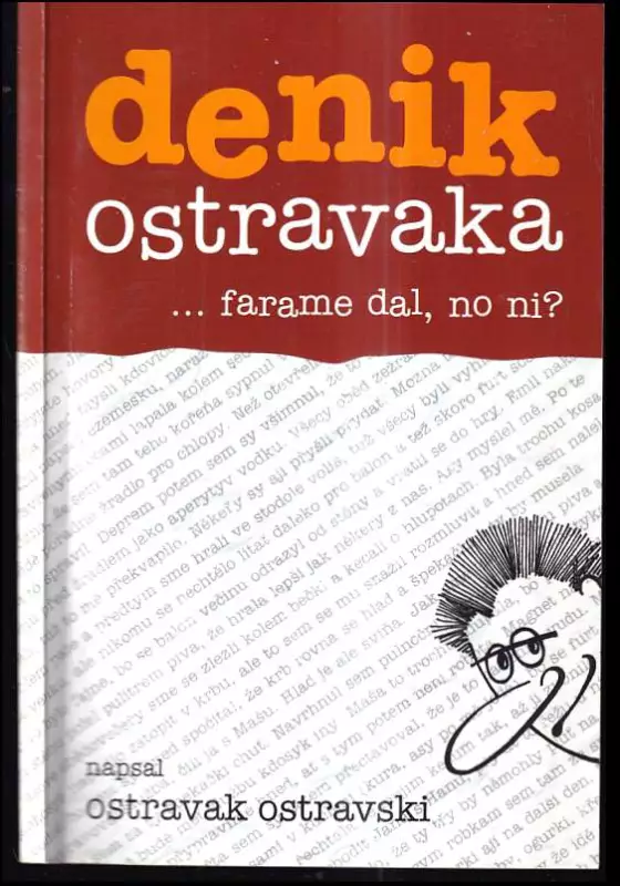 Denik Ostravaka : farame dal, no ni
