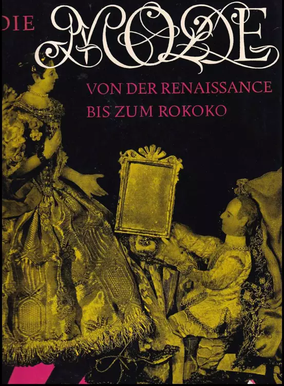 Die Mode von der Renaissance bis zum Rokoko
