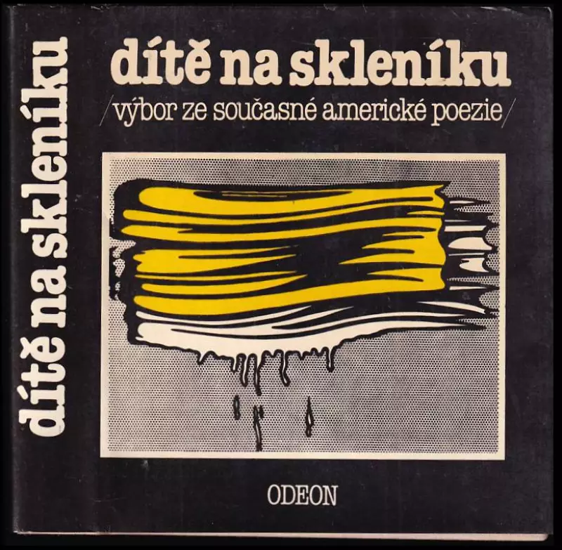 Dítě na skleníku - (výbor ze současné americké poezie)