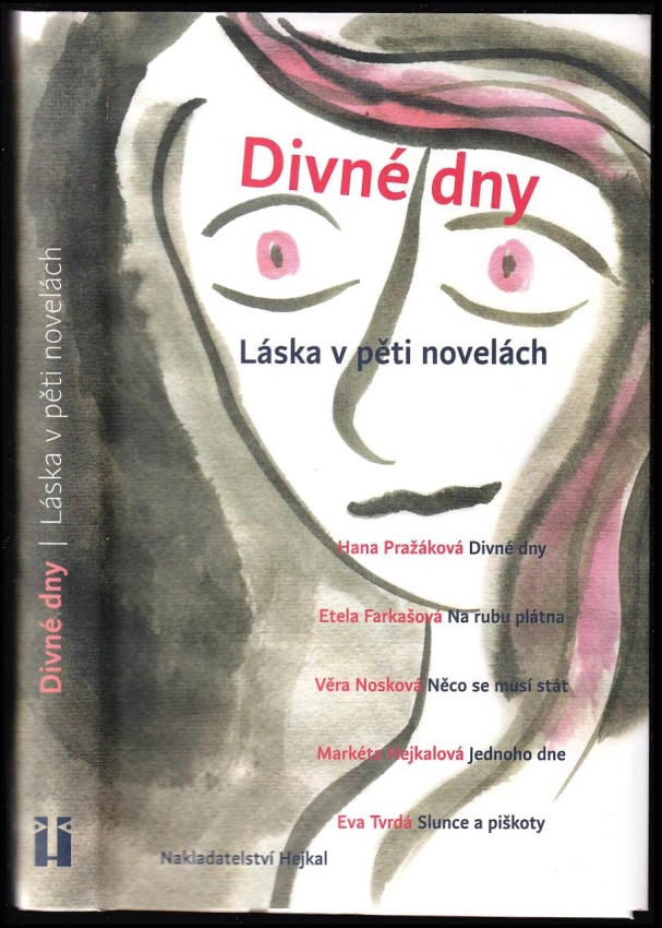 Divné dny : láska v pěti novelách