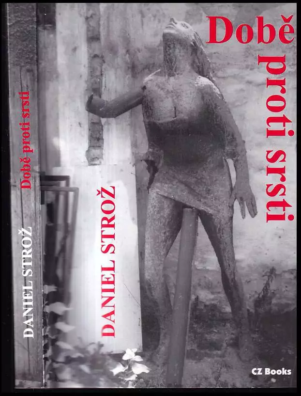 Době proti srsti : (publicistika 2003)