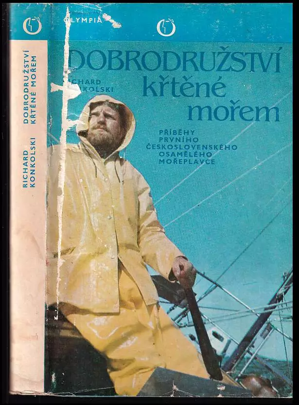 Dobrodružství křtěné mořem : Příběhy prvního čs. osamělého mořeplavce