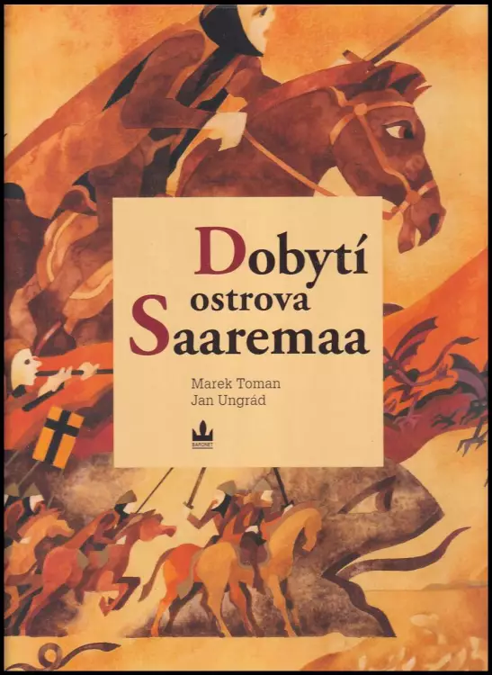 Dobytí ostrova Saaremaa - The conquest of Saaremaa Island