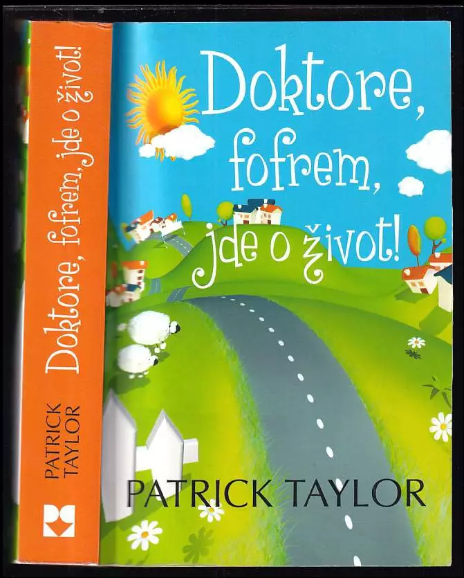 Doktore, fofrem, jde o život!