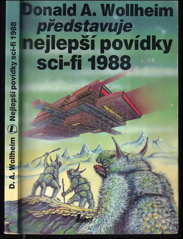 Donald A Wollheim představuje nejlepší povídky science fiction 1988 - Antologie