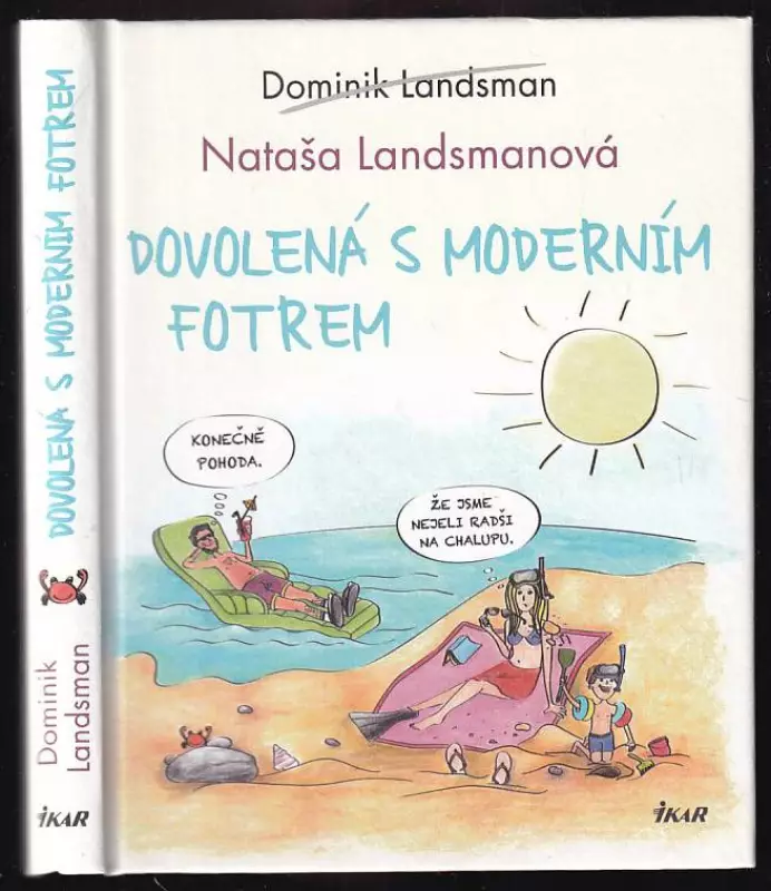 Dovolená s moderním fotrem