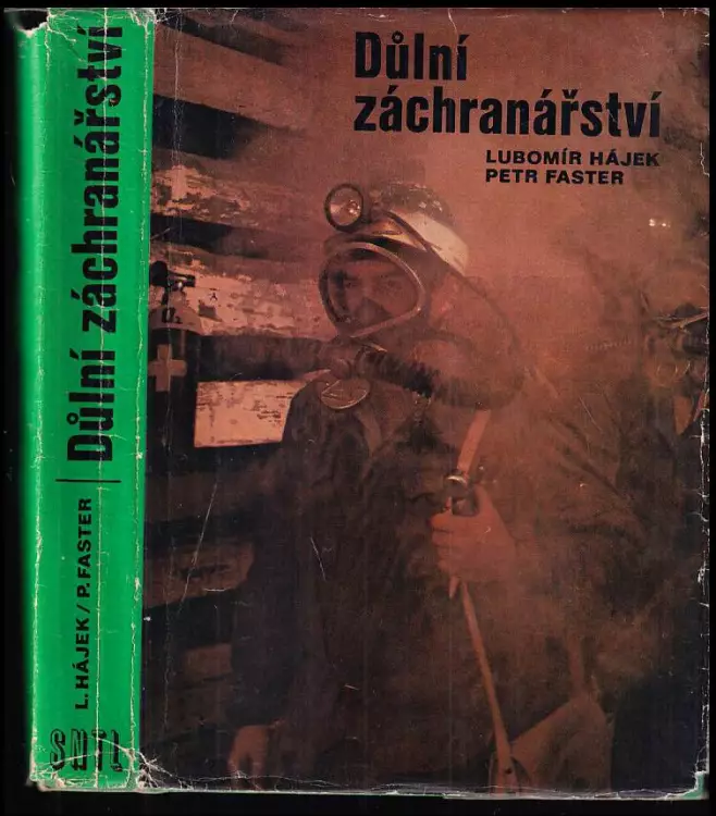 Důlní záchranářství : příručka pro báňské záchranáře : určeno také stud. stř. a vys. škol