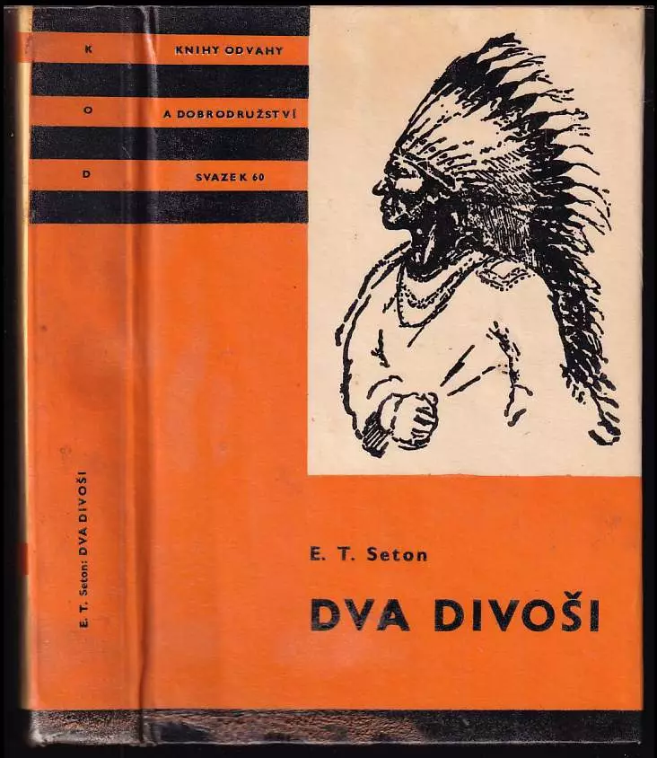 Dva divoši - o dobrodružstvích dvou chlapců, kteří žili jako Indiáni a o tom, co všechno se naučili