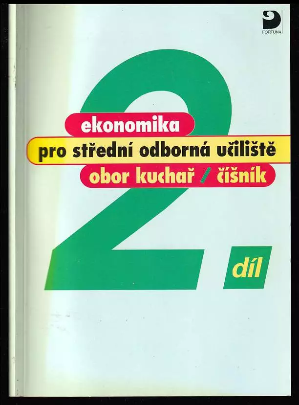 Ekonomika pro střední odborná učiliště - obor kuchař / čísník - 2. díl