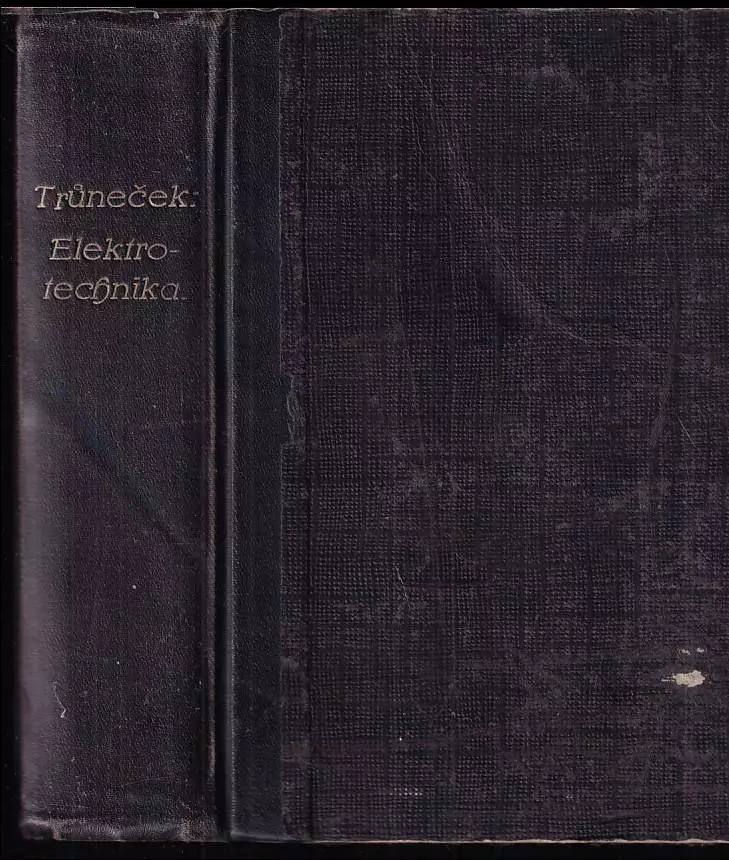 Elektrotechnika - elektrostatika - magnetismus - elektrokinetika