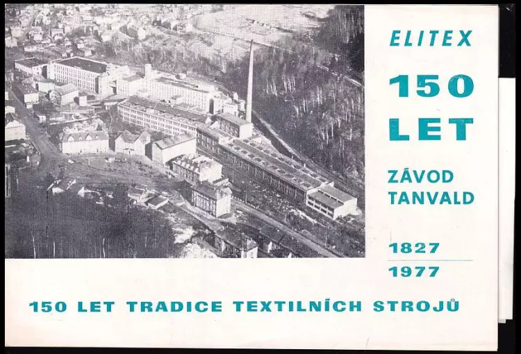 Elitex 150 let závod Tanvald 1827-1977