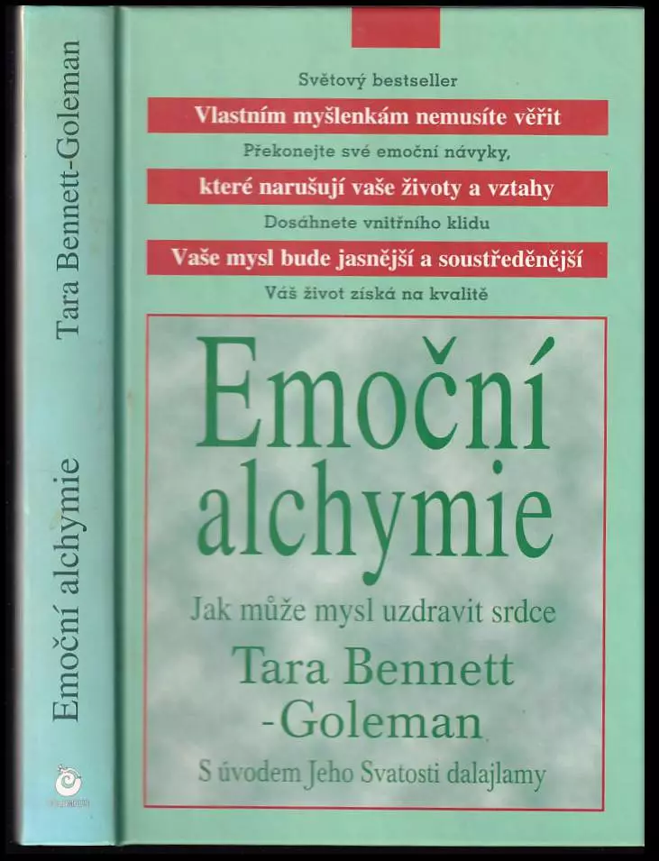 Emoční alchymie : jak může mysl uzdravit srdce