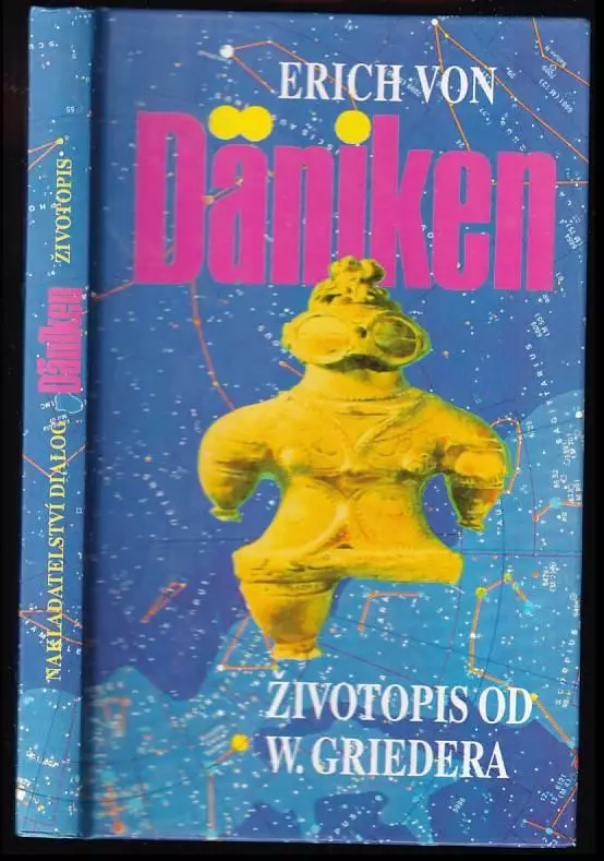 Erich von Däniken : životopis od W Griedera.