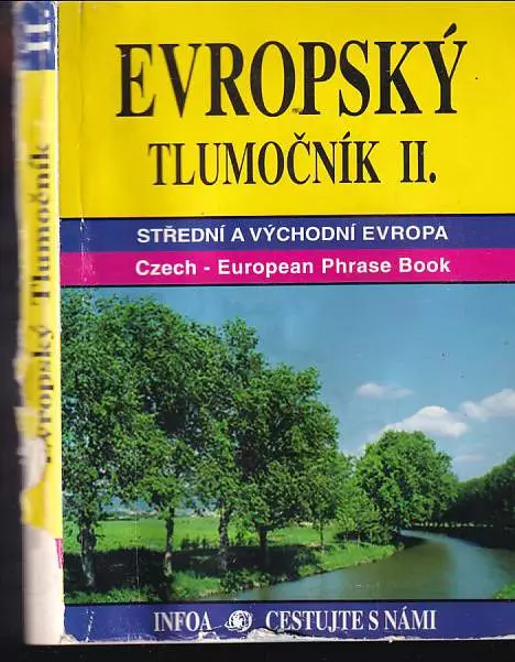Evropský tlumočník II : Střední a východní Evropa : základní konverzační obraty : Dl.1 - západní, jižní a severní Evropa : základní konverzační obraty