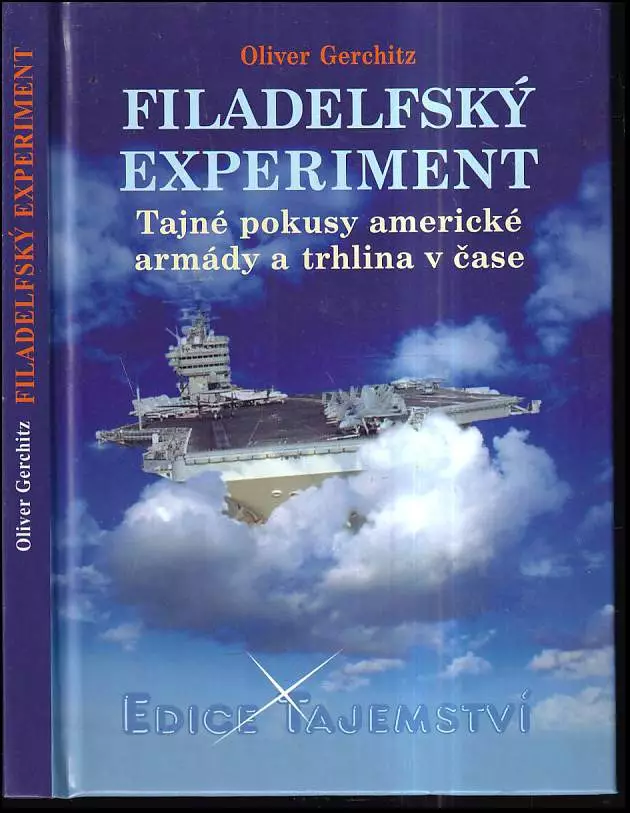 Filadelfský experiment : tajné pokusy americké armády a trhlina v čase