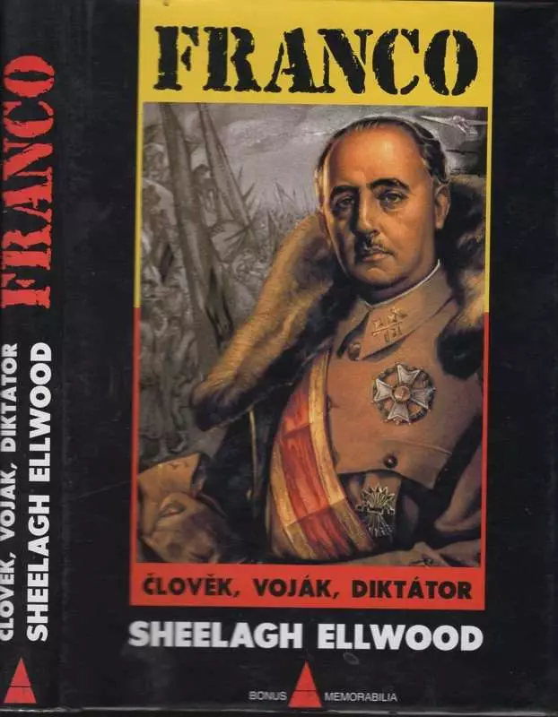 Franco : člověk, voják, diktátor