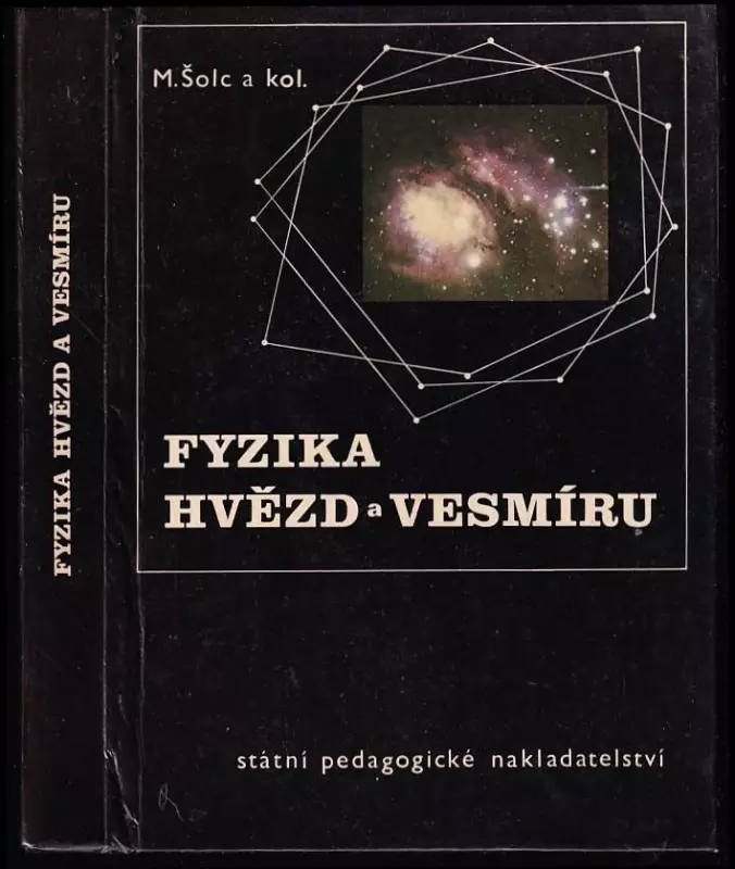 Fyzika hvězd a vesmíru - Učebnice pro volitelný předmět seminář a cvičení z fyziky ve 4 roč. gymnázia.