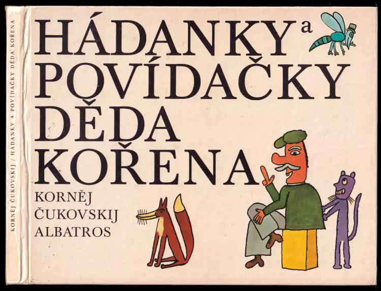 📙 Hádanky a povídačky děda Kořena Kornej Ivanovič Čukovskij (1980