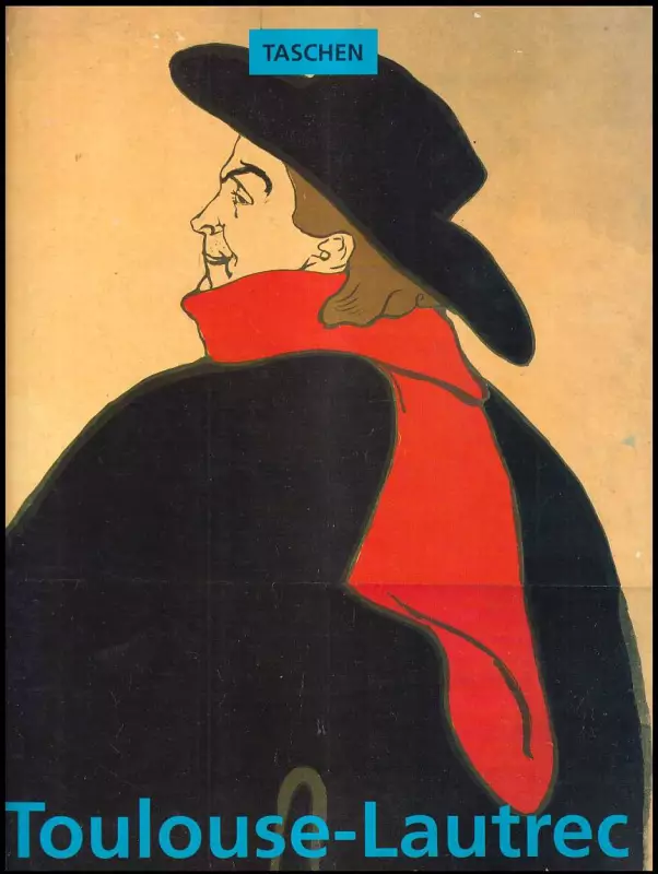 Henri  Toulouse-Lautrec 1864-1901 - Divadlo života