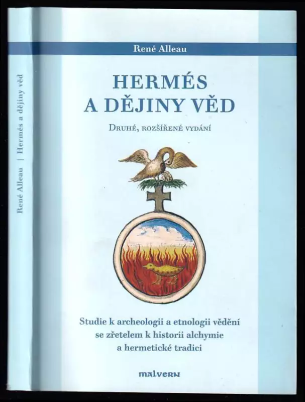 Hermés a dějiny věd - studie k archeologii a etnologii vědění se zřetelem k historii alchymie a hermetické tradici