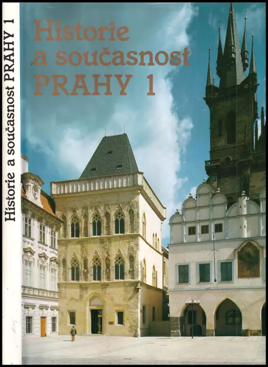 Historie a současnost Prahy 1 - publikace k 30. výročí založení obvodního národního výboru Praha 1