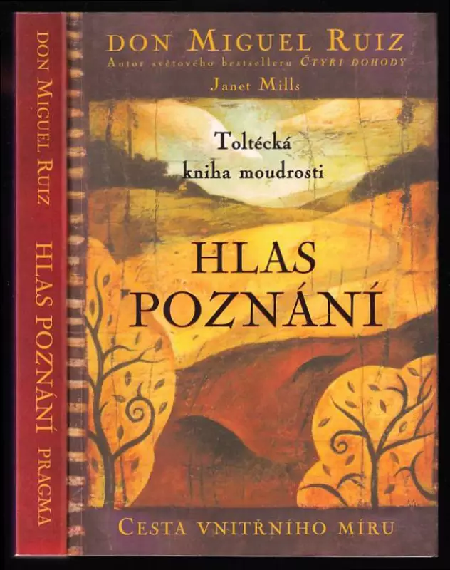 Hlas poznání - toltécká kniha moudrosti - cesta vnitřního míru