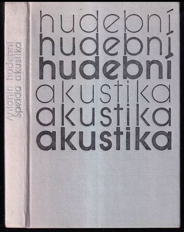 Hudební akustika : pro posluchače filosofických a pedagogických fakult a Akademií múzických umění