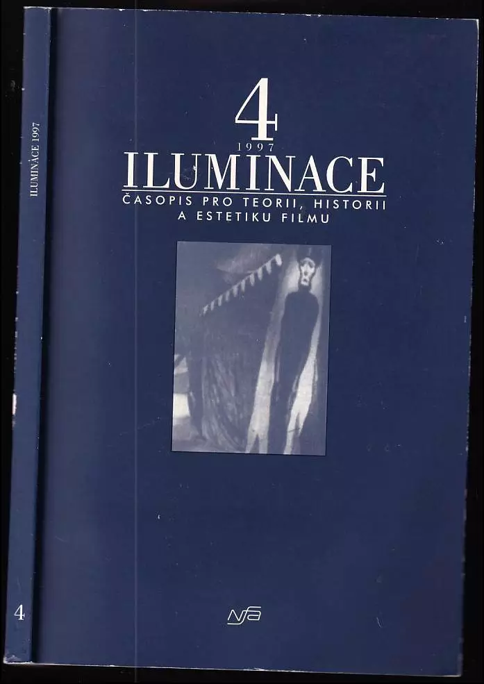 Iluminace - Časopis pro teorii, historii a estetiku filmu 1997/4 : časopis pro teorii, historii a estetiku filmu