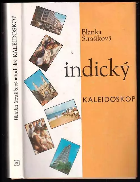 Indický kaleidoskop : z historie jedné stavby v Ránčí : z historie jedné stavby v Ráňčí