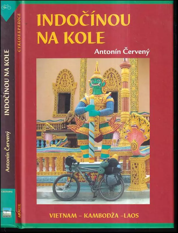 Indočínou na kole : Vietnam - Kambodža - Laos
